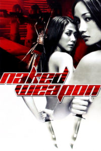 Nonton Naked Weapon 2002