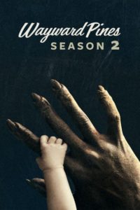 Nonton Wayward Pines: Season 2