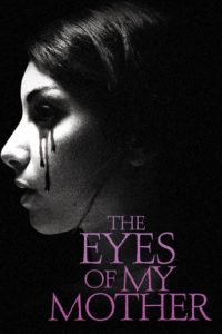 Nonton The Eyes of My Mother 2016