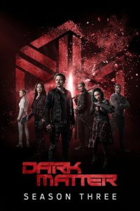 Nonton Dark Matter: Season 3