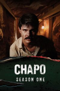 Nonton El Chapo: Season 1