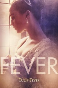 Nonton Tulip Fever 2017