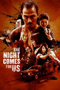 Nonton The Night Comes for Us 2018