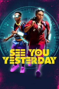 Nonton See You Yesterday 2019