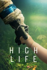 Nonton High Life 2018