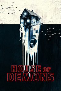 Nonton House of Demons 2018