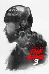 Nonton True to the Game 3 2021