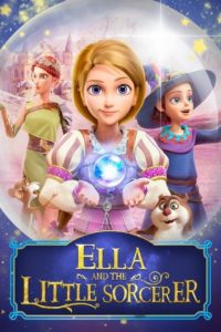 Nonton Ella And The Little Sorcerer 2021