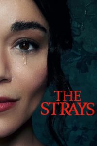 Nonton The Strays 2023