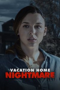 Nonton Vacation Home Nightmare 2023