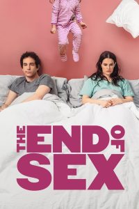 Nonton The End of Sex 2023