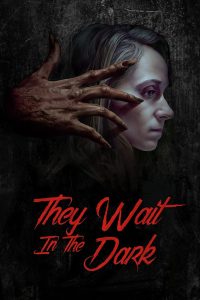 Nonton They Wait in the Dark 2022