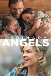 Nonton Ordinary Angels 2024