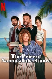 Nonton The Price of Nonna’s Inheritance 2024