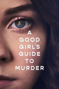 Nonton A Good Girl’s Guide to Murder: Season 1