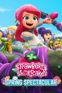 Nonton Strawberry Shortcake’s Spring Spectacular 2024