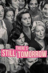 Nonton There’s Still Tomorrow 2023