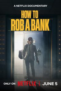 Nonton How to Rob a Bank 2024